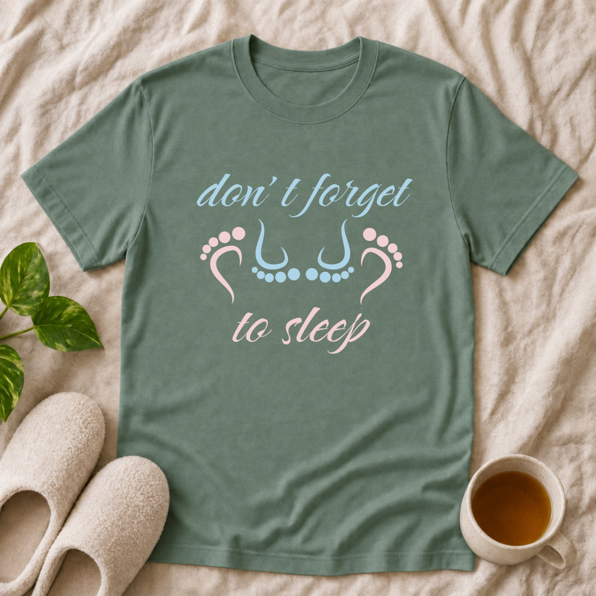 Don't Forget to Sleep T-Shirt
