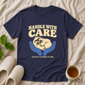 Handle With Care T-Shirt
