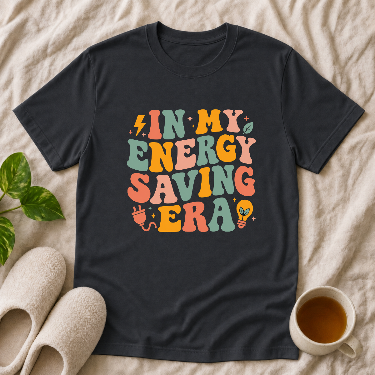 In My Energy Saving Era T-Shirt