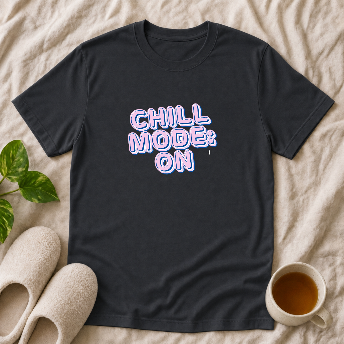Chill Mode On T-Shirt