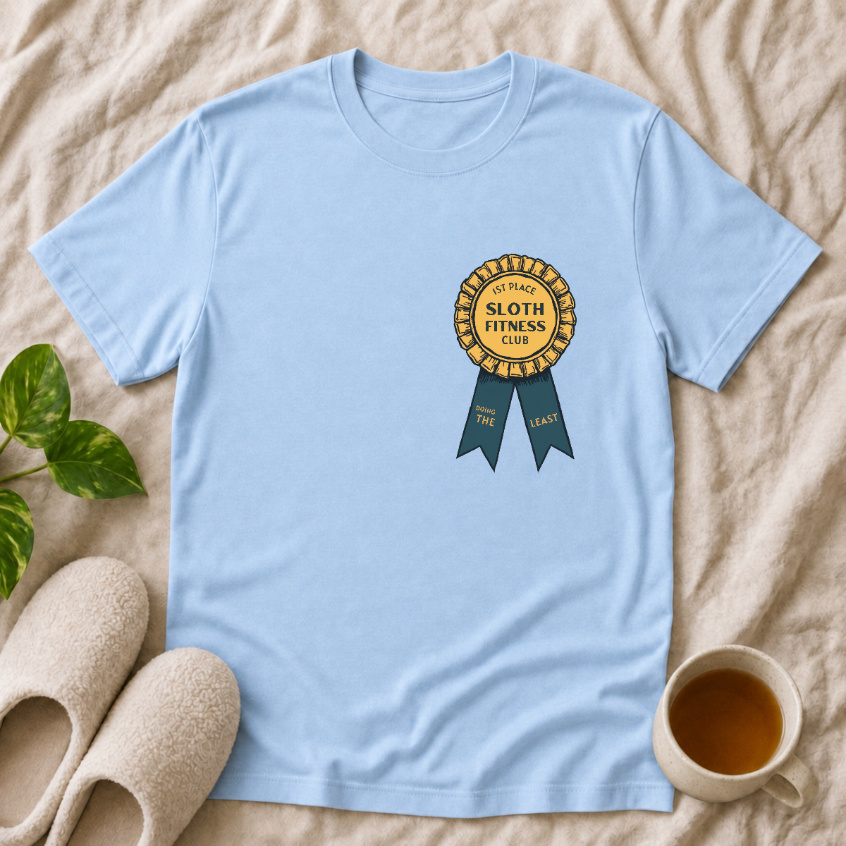 1st Place Doing the Least T-Shirt