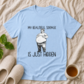 My Beautiful SixPack T-Shirt