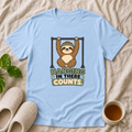 Hanging In There Counts T-Shirt