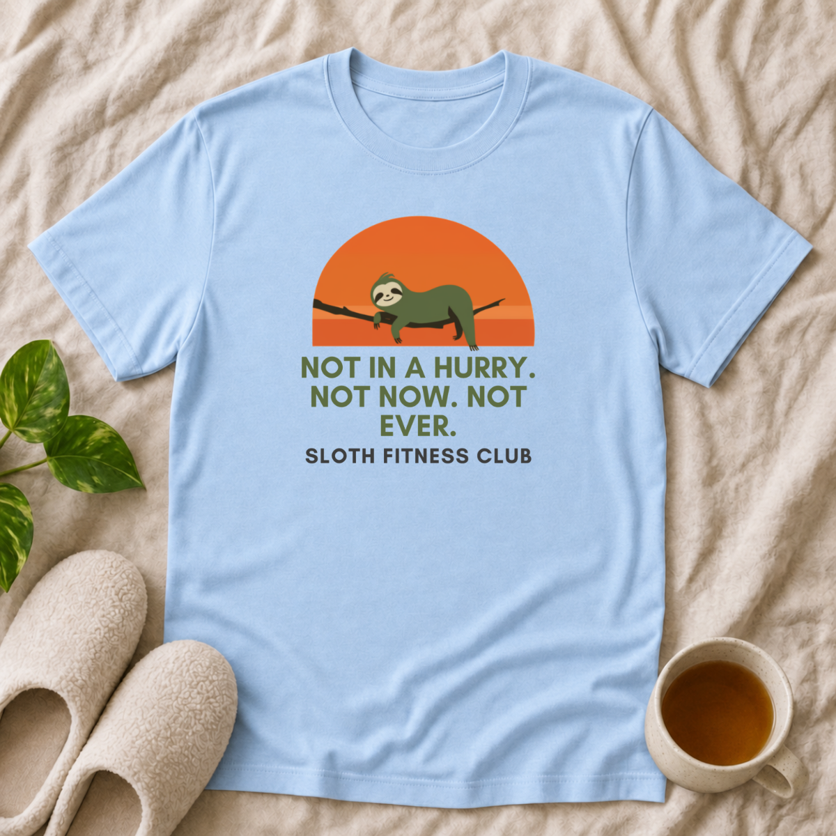 Not In A Hurry T-Shirt