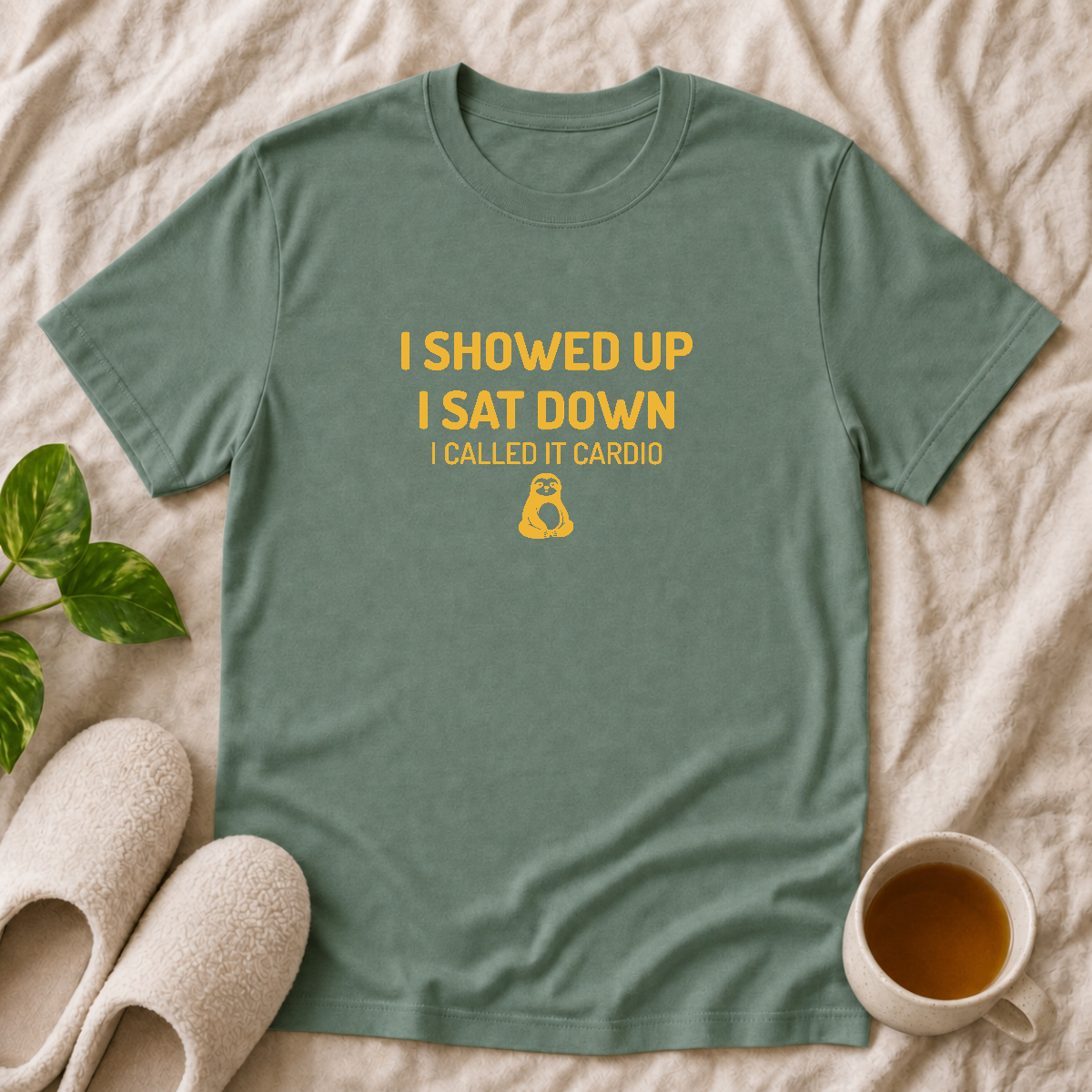 I Showed Up T-Shirt