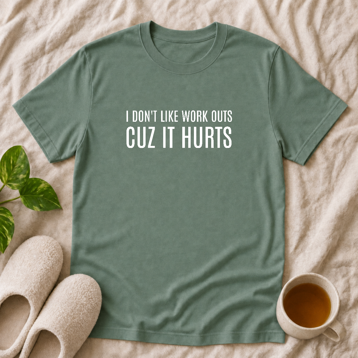 I Don't Like Workouts T-Shirt
