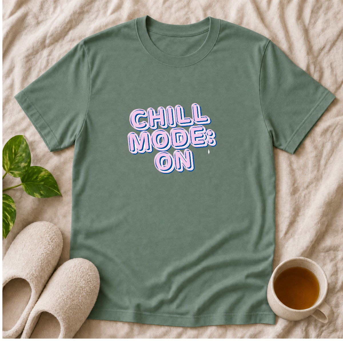 Chill Mode On T-Shirt