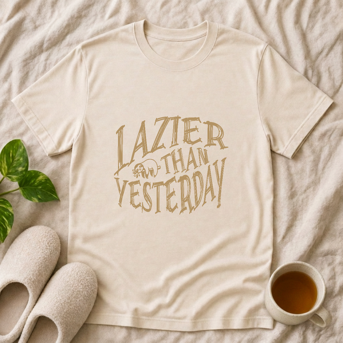 Lazier Than Yesterday T-Shirt