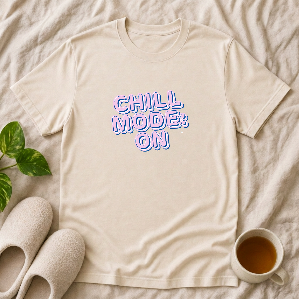 Chill Mode On T-Shirt