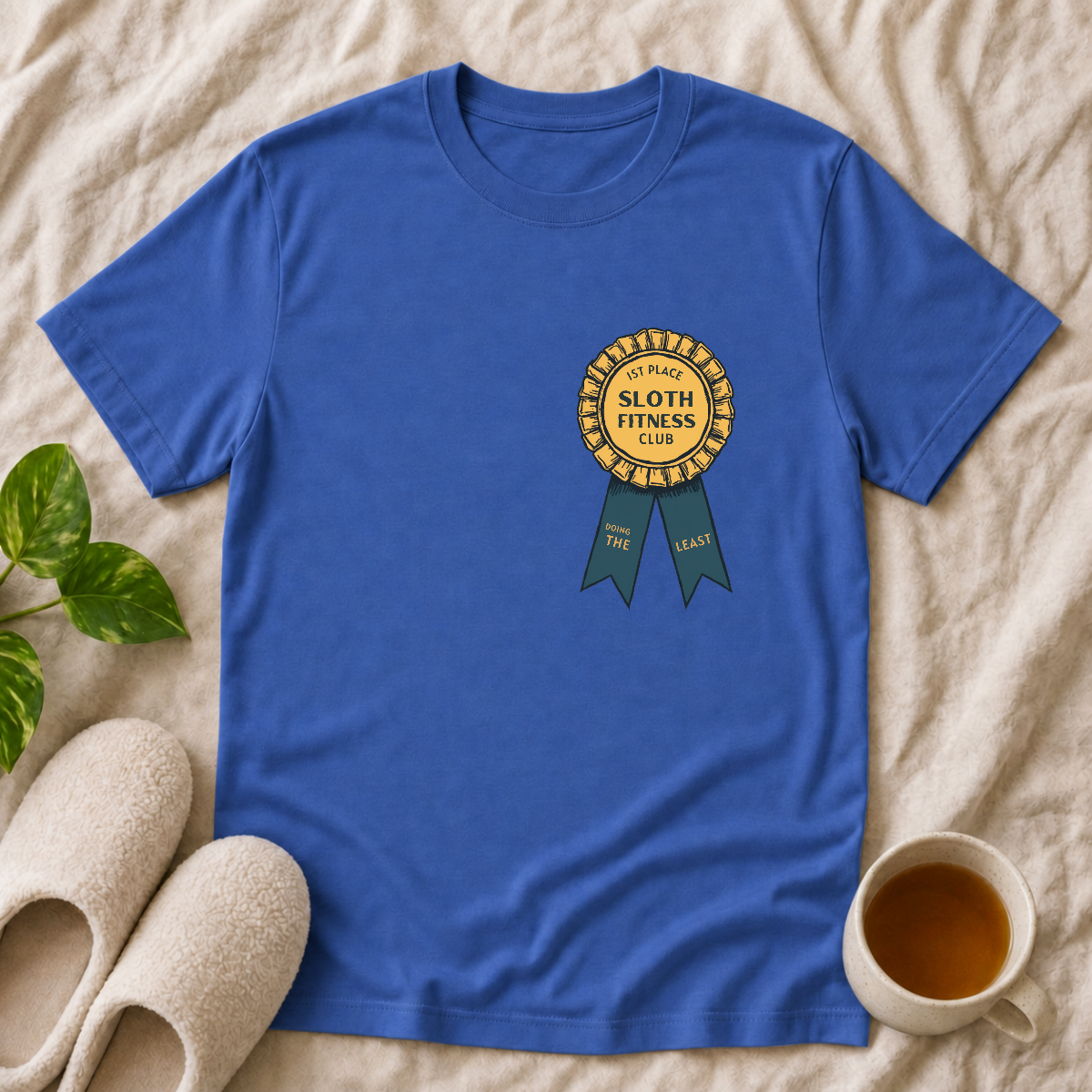 1st Place Doing the Least T-Shirt