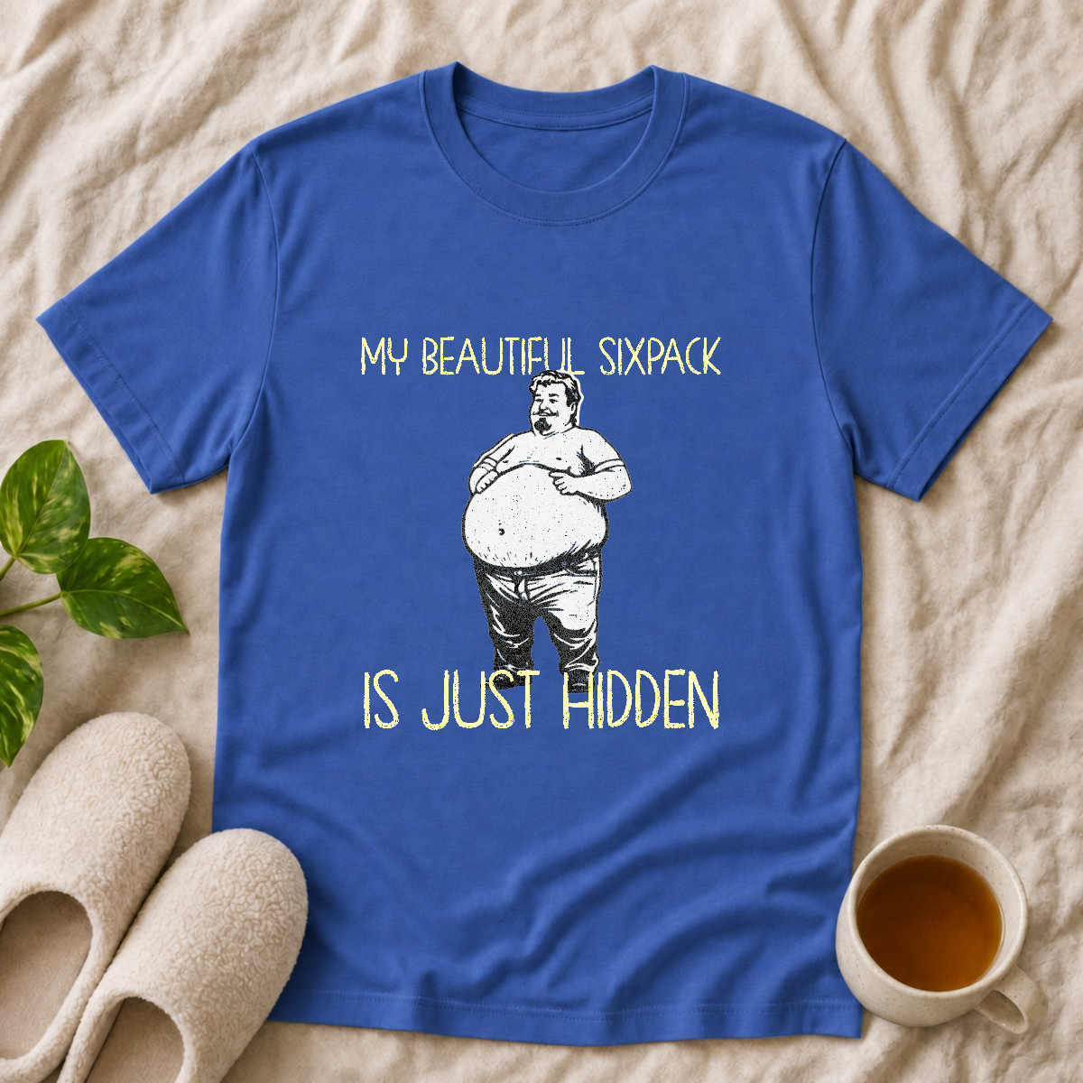 My Beautiful SixPack T-Shirt