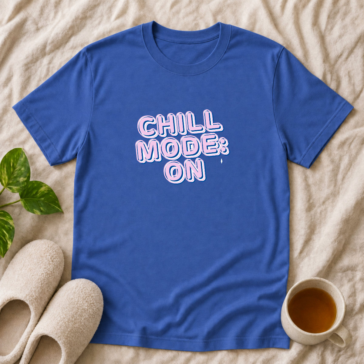 Chill Mode On T-Shirt