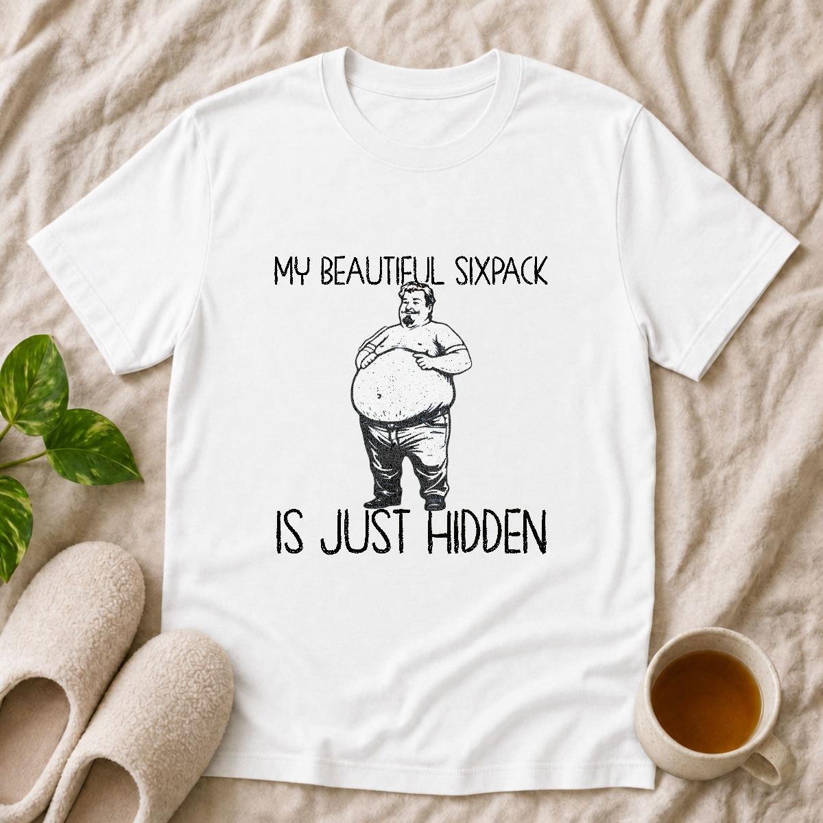 My Beautiful SixPack T-Shirt